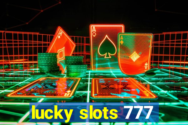 lucky slots 777